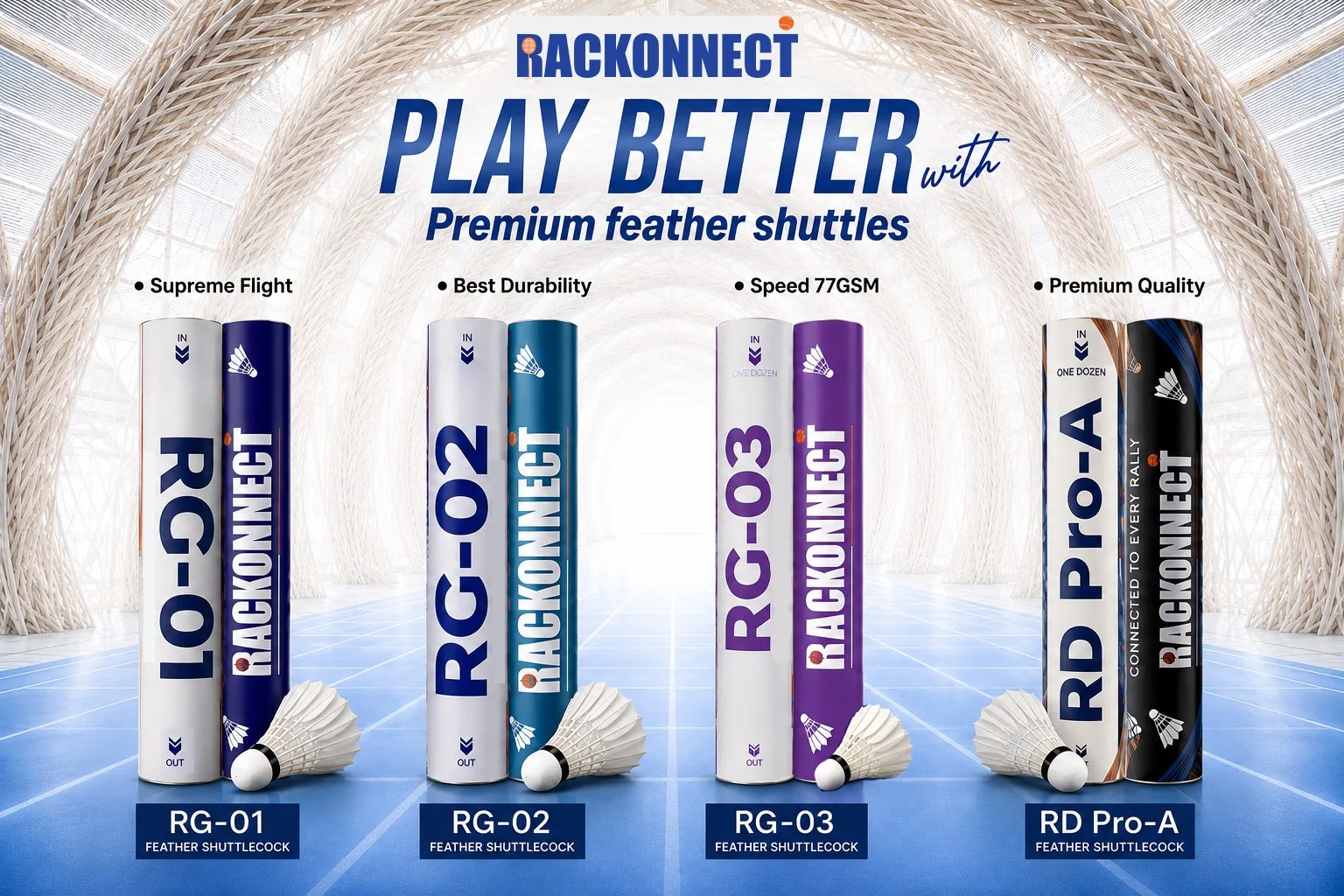 Rackonnect RG-01, RG-02, RG-03 and RD Pro-A premium feather shuttlecocks