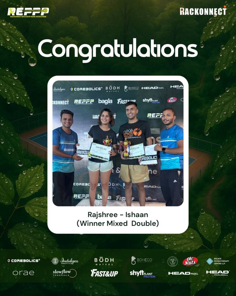 Rajshree and Ishaan win Mixed Doubles at The Cleanse 2025 Pickle & Padel event